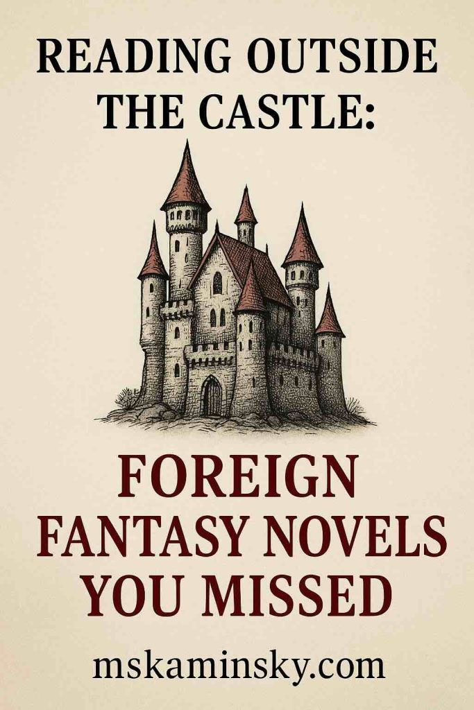 ReadingOutsideCastle Foreign Fantasy Novels